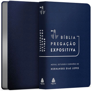 BÍBLIA PREGAÇÃO EXPOSITIVA – Hernandes Dias Lopes